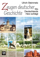 Buch - Zeugen deutscher Geschichte - Wo Deutschlands Herz schlägt