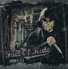 Full of Hate - MMXXI -