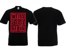 T-Hemd - Weiss ist bunt genug - schwarz/rot