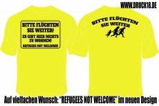 T-Hemd - Refugees not Welcome - Bitte flüchten Sie weiter +++RAUSVERKAUF+++