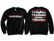 Pullover - Spaziergänger - Frieden - Freiheit - Keine Diktatur