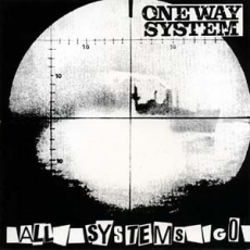 One Way System - All systems go +++NUR WENIGE DA+++