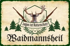 Blechschild - Waidmannsheil - Jagen ist Naturschutz - BS466 (302)