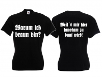 Frauen T-Shirt - Warum ich braun bin? - schwarz
