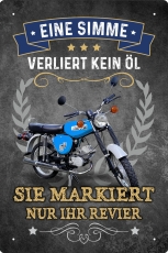 Blechschild - Simson - eine Simme verliert kein Öl - sie markiert nur ihr Revier ( 444 )