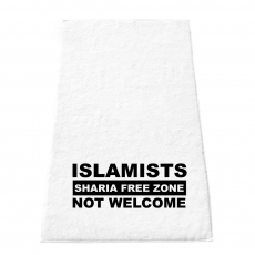 Handtuch - Islamists not Welcome