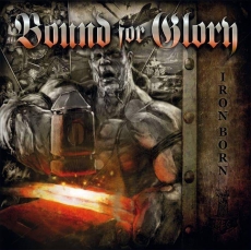 Bound for Glory - Ironborn Digipak CD