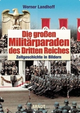 Farbbildband - Die großen Militärparaden des Dritten Reiches