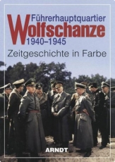 Farbbildband - Führerhauptquartier Wolfschanze