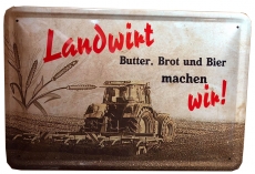 Blechschild - Landwirt - Butter, Brot und Bier machen wir! - BS059 (140)