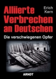 Buch - Alliierte Verbrechen an Deutschen - Die verschwiegenen Opfer