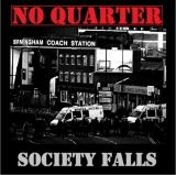 No Quarter - Society Falls Digipak CD