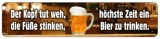 Blechschild - Bier trinken - XXL Version - S116