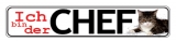 Blechschild - Ich bin der Chef - XXL Version - S70 (324)