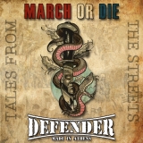 Defender / March or Die -Tales from the Streets-