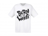 T-Hemd - Born to be white - Logo - weiß/schwarz