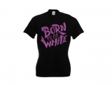Frauen T-Shirt - Born to be white - Logo - schwarz/lila