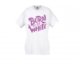 Frauen T-Shirt - Born to be white - Logo - weiß/lila