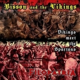 Bisson and the Vikings / Filopatria - Vikings meet the Spartans