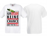 T-Hemd - Gib Gates keine Chance - weiß