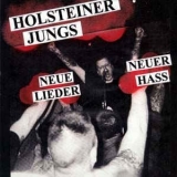 HOLSTEINER JUNGS - NEUE LIEDER NEUER HASS (GEPRESST)