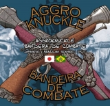 Aggroknuckle / Bandeira de Combate - Japanese Brazilian Skinhead Split