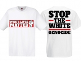 T-Hemd - Stop the White Genocide - weiß