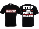 T-Hemd - Stop the White Genocide - schwarz