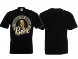 T-Hemd - Born to Drink Beer - Männertag