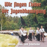 CD - „WIR SINGEN LIEDER DER JUGENDBEWEGUNG“ – Fahrten-, Sinn- und Feierlieder