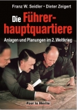 Buch - Die Führerhauptquartiere - Anlagen und Planungenim 2. Weltkrieg