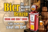 Blechschild - Bier ist billiger als Benzin - BS320 (192)