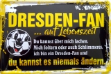 Blechschild - Ich bin Dresden Fan - BS252 (247)