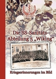 Buch - Die SS-Sanitätsabteilung 5 „Wiking“ - Kriegserinnerungen im Bild