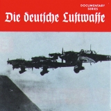 Historische Dokumentation - Die deutsche Luftwaffe 2CDs
