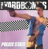The Yardbombs - Police state
