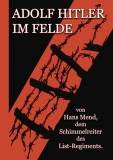 Buch - Mend, Hans: Adolf Hitler im Felde