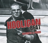 Hooligan Beat - Patriotic & Proud - DigiPack