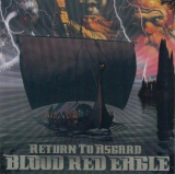 Blood Red Eagle - Return to Asgard