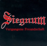 Siegnum - Vergangene Freundschaft +++NUR WENIGE DA+++