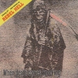 Liberty 37/ Rebel Hell - When death comes knocking