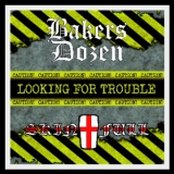 Bakers Dozen / Skinfull - Looking for Trouble Vol.2