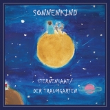Sonnenkind - Sternensaat / Der Traumgarten CD