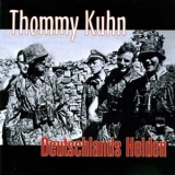 Thommy Kuhn - Deutschlands Helden