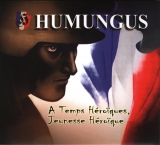Humungus -A Temps Heroiques, Jeunesse Heroique-