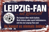 Blechschild - Leipzig-Fan auf Lebenszeit - BS445 (272)