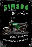 Blechschild - Simson kleines Wunder zieht bergauf wie andere runter (grün) - BS523 (291)