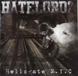 Hatelordz - Hellsgate N.Y.C.