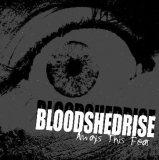 BLOODSHEDRISE – ALWAYS THIS FEAR CD +++ANGEBOT+++EINZELSTÜCK+++