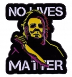 Pin - No Lives Matter